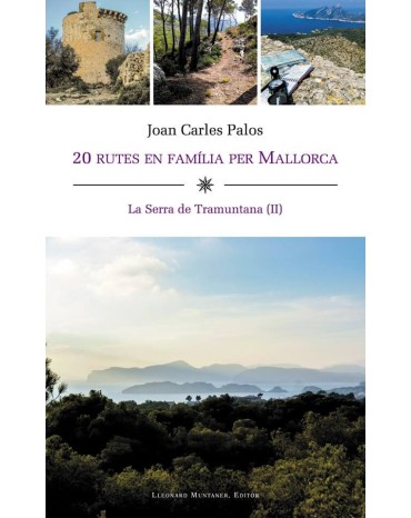 20 Rutes en família per Mallorca  "La serra de Tramuntana" Tom II