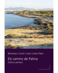llibro CAMINS DE PALMA Joan Carles Palos y Bartomeu Carrió