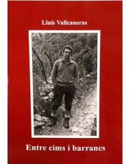 libro ENTRE CIMS I BARRANCS de Lluís Valcaneras
