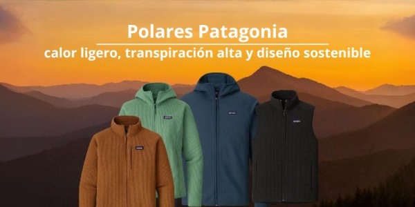 Polares Patagonia: calor ligero, transpiración alta y diseño sostenible para tus rutas de otoño