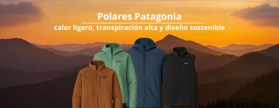 Polares Patagonia: calor ligero, transpiración alta y diseño sostenible para tus rutas de otoño